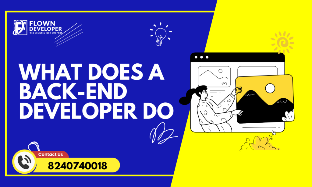 Unveiling the Wizard Behind the Web: What Does a Back-End Developer Do?