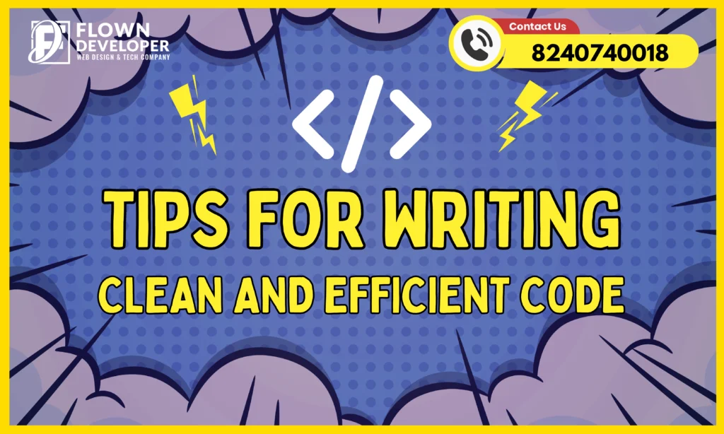 Tips for Writing Clean and Efficient Code