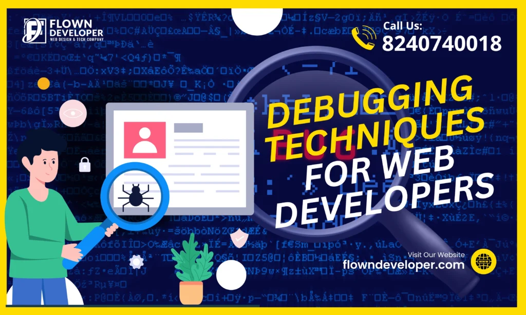 Debugging Techniques for Web Developers: A Comprehensive Guide